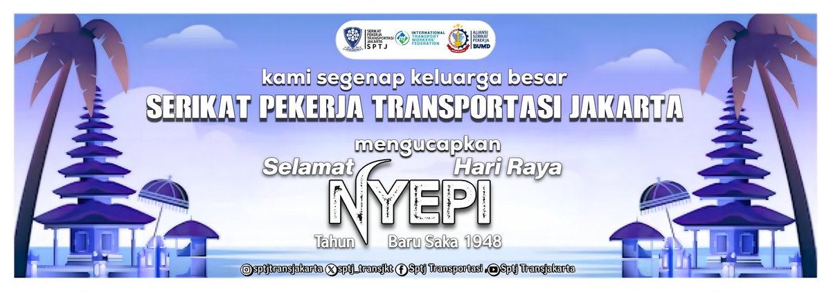 Sptj_transjkt's tweet photo. ** SERIKAT PEKERJA TRANSPORTASI JAKARTA

Mengucapkan
Selamat Hari Raya NYEPI
Tahun Baru SAKA 1948 

SEMOGA KEDAMAIAN SELALU MENYERTAI KITA SEMUA.
Rahajeng Nyepi

#SPTJ
#NYEPI1948
#BERANI
#TULUS
#SETIA https://t.co/rTjp35kNiR