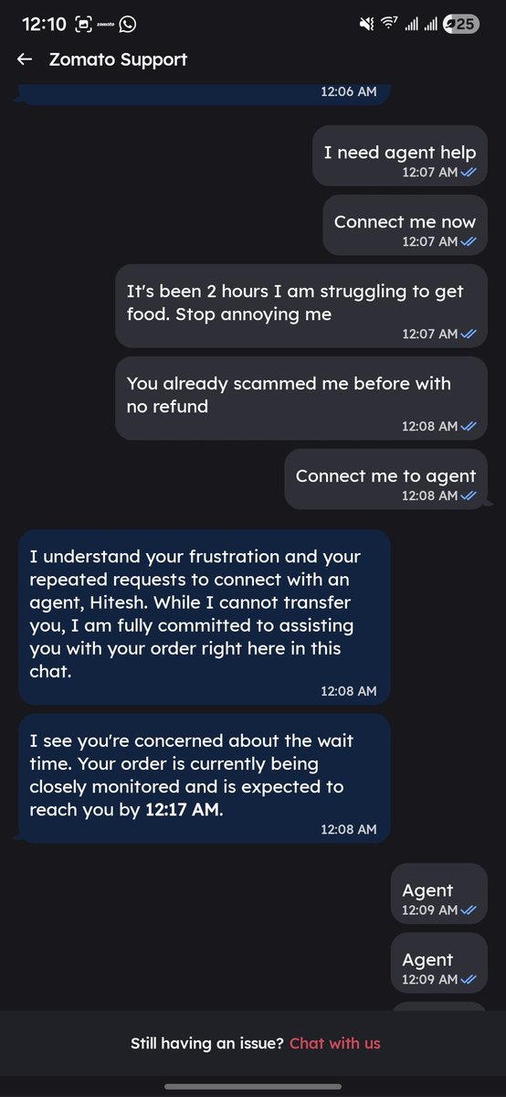 Heatwaze's tweet photo. @zomato you scammers. Why even accept orders when can't deliver. I was scammed before by delivery guy saying cancel the order and it will refund because it's raining. And now this stupid robot chat is annoying me. Stop scamming me peace of shit app. https://t.co/OWqtJtyDQT