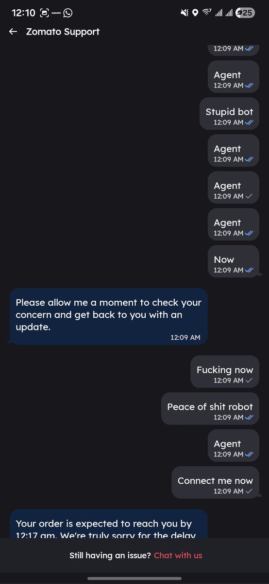 Heatwaze's tweet photo. @zomato you scammers. Why even accept orders when can't deliver. I was scammed before by delivery guy saying cancel the order and it will refund because it's raining. And now this stupid robot chat is annoying me. Stop scamming me peace of shit app. https://t.co/OWqtJtyDQT