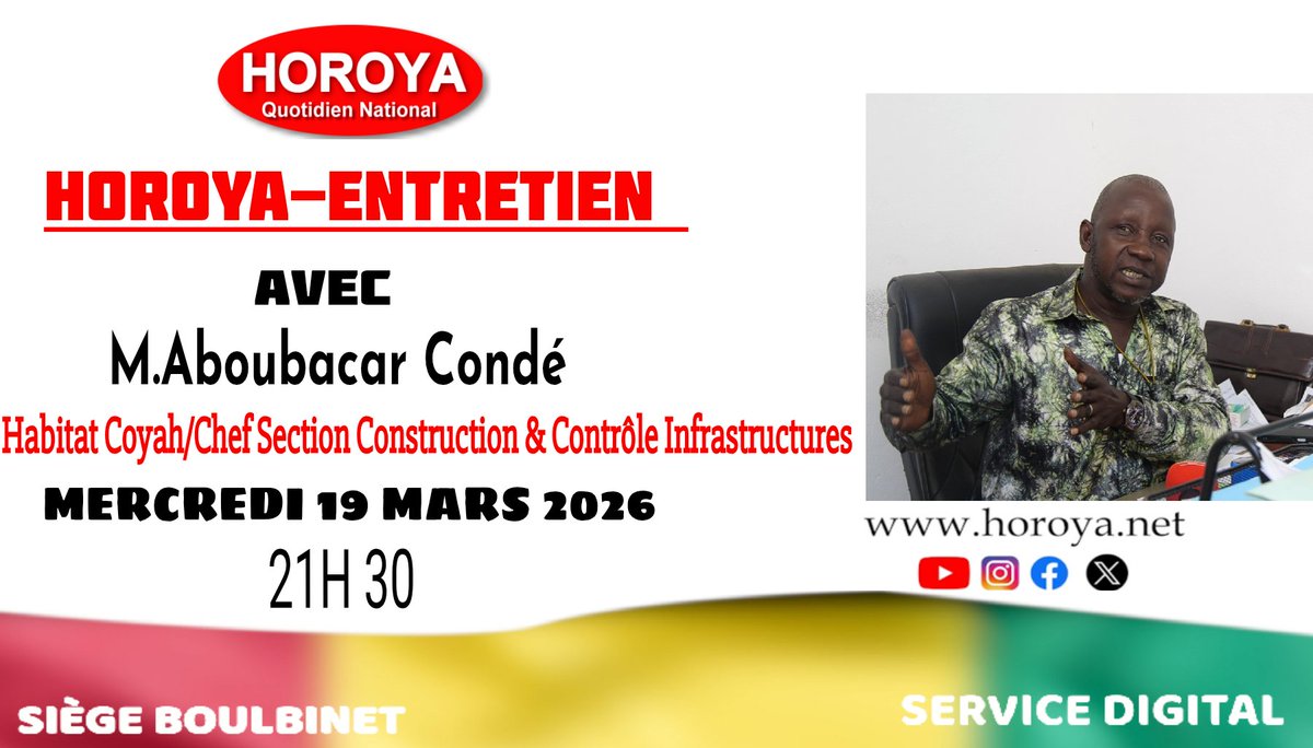 QNHOROYA's tweet photo. HOROYA ENTRETIEN HABITAT DE COYAH 2026

Nous recevons le chef section construction &amp; contrôle infrastructures, M. Aboubacar Condé. sur  les procédures et avantages d’obtention du permis de construire.

Ce soir à  21h30 

- Chaîne YouTube Horoya(https://t.co/H17dgdcXJu) https://t.co/0VE75XdMy2