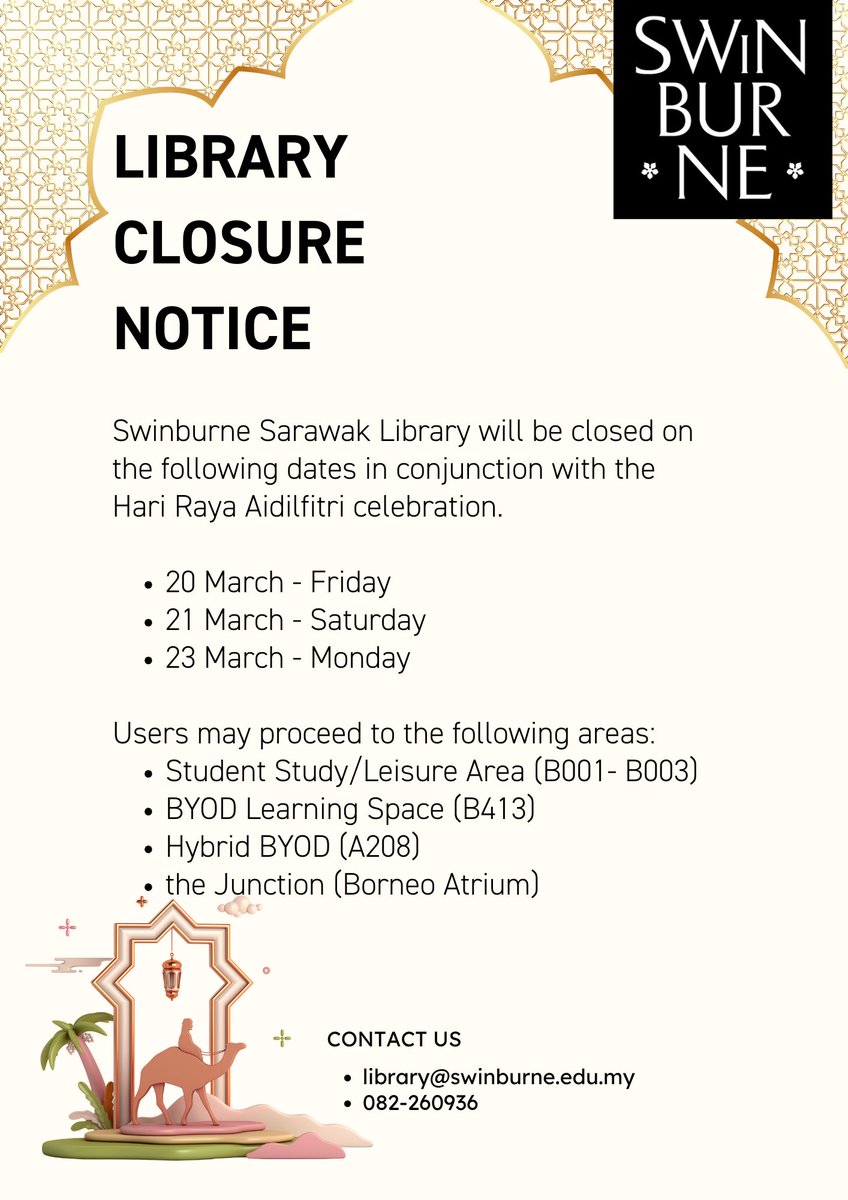 swinsarawaklib's tweet image. Please be informed that due to the Hari Raya Aidilfitri celebration, the Main Library will close on Friday - Monday, 20th to 23 March 2026. Thank you.
#swinburnesarawaklibrary
#swinburne
#libraryclosurenotice