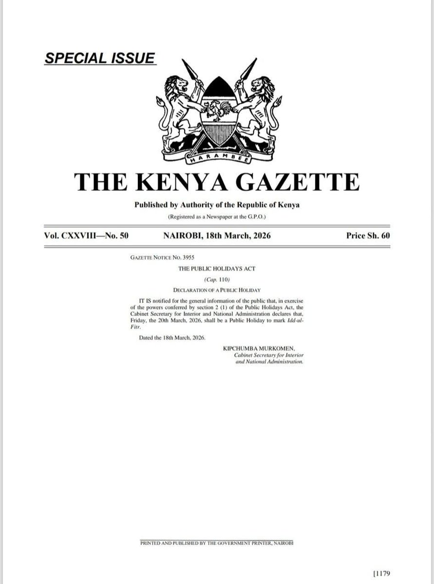 Interior CS Kipchumba Murkomen has gazetted Friday, 20th March 2026, as a public holiday to mark Idd-ul-Fitr (Eid al-Fitr), the celebration marking the end of Ramadan.