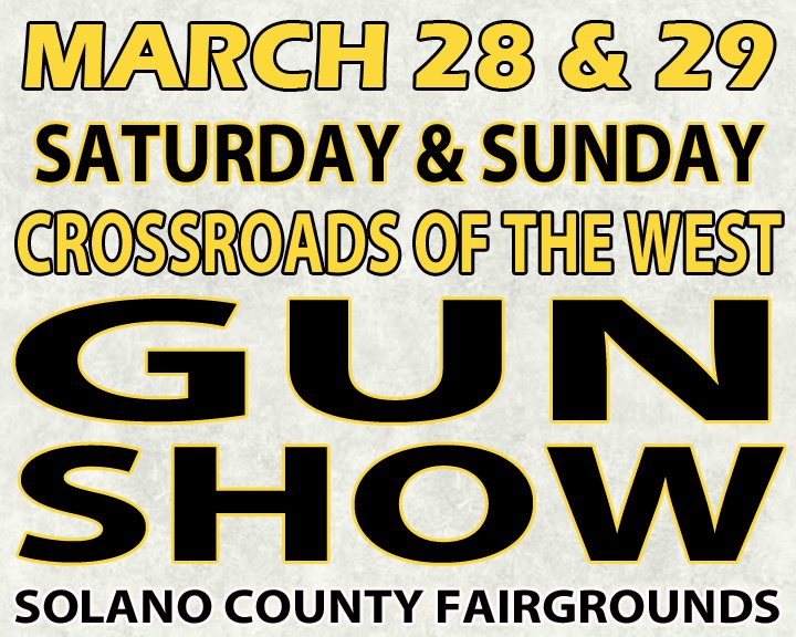 March 28 &amp; 29 — Crossroads of the West Gun Show

Join us at the Solano County Fairgrounds for a weekend of firearms education, gear, and celebrating the right to defend freedom. 🛡️

Stay informed. Stay prepared.

#2A #GunShow #Liberty #NorCal