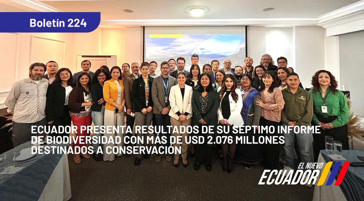 EcuadorMAE's tweet photo. 🔸ENTÉRATE

📍El Gobierno Nacional presentó los resultados del Séptimo Informe Nacional de Biodiversidad. Entre los principales resultados, se destaca la inversión de más de USD 2 076 millones para acciones de protección y uso sostenible de los ecosistemas.

Más: https://t.co/7Deu9ScELl

#ElNuevoEcuador