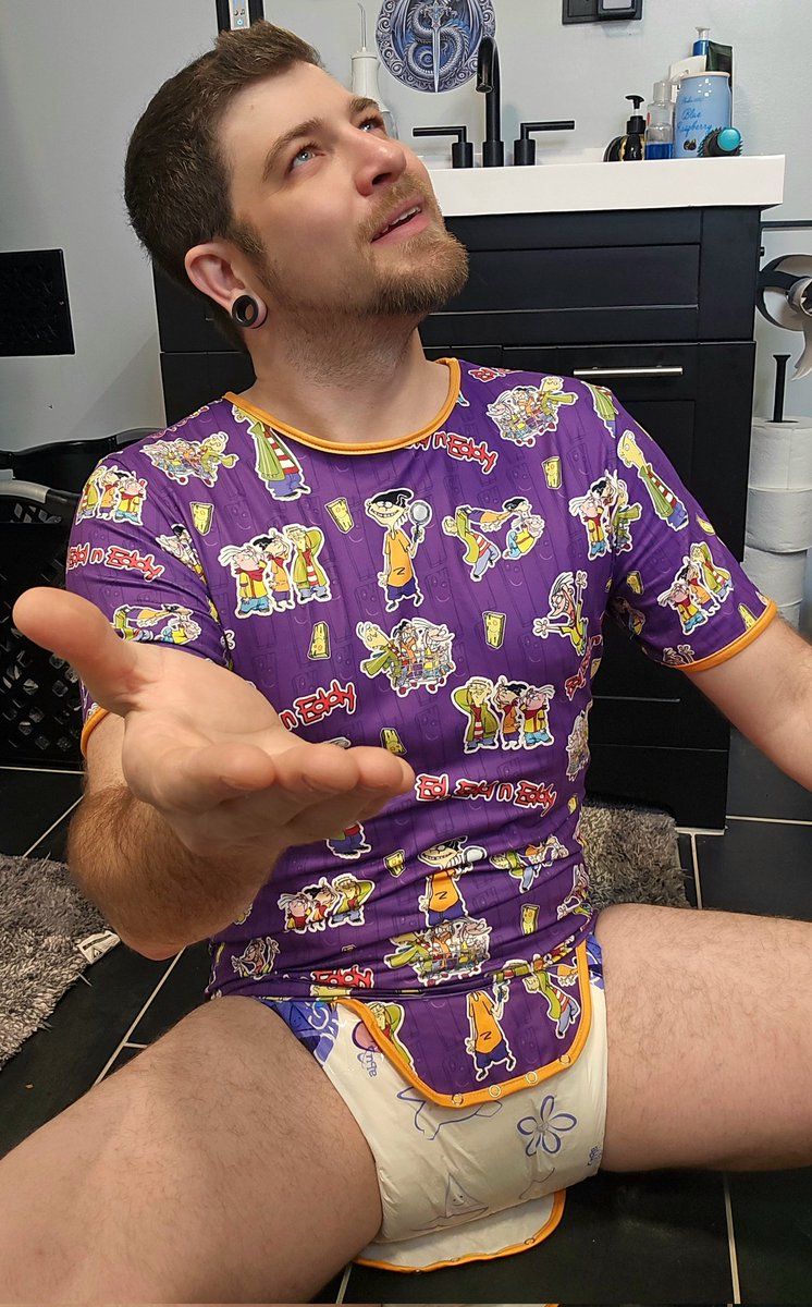 Ed boy! You've seen my diapers now you owe me a Quarter. Come on this stuff doesn't come cheap! 
Now pay up..... I'm trying to get to the diap...er........ I mean candy store before they close and get some Jawbreakers!