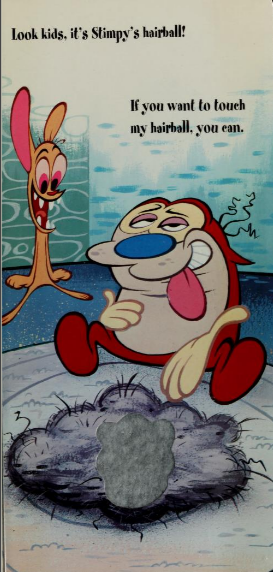 radiodormouse's tweet image. Pat the Stimpy, a touch-and-smell book, was illustrated by one of The Ren &amp;amp; Stimpy Show's core artists: Chris Reccardi! The show was such a creative revolution that often even tie-ins were crafted by staff, preserving the show’s auteur spirit. #AnimationHistory #RenAndStimpy