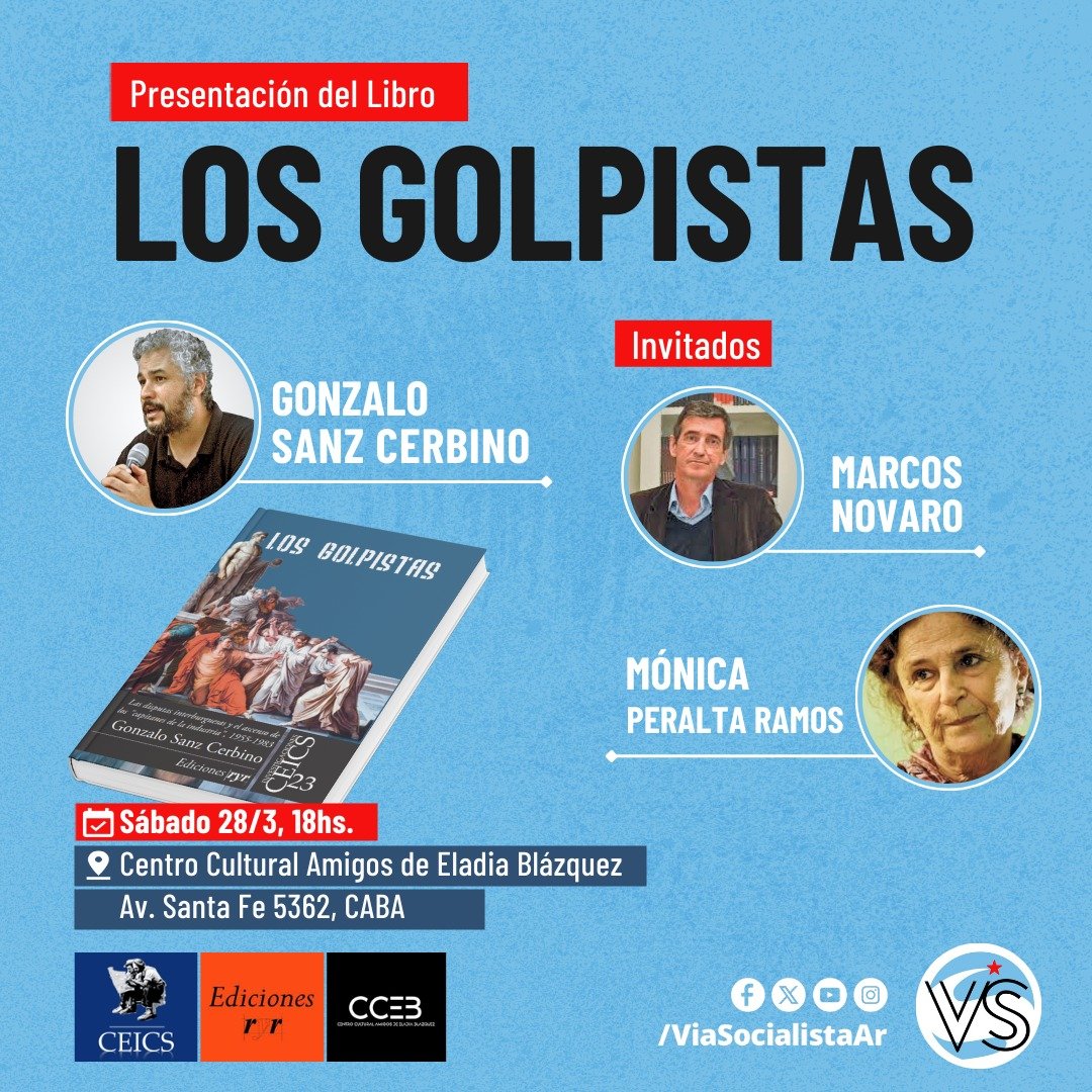 VSocialistaCABA's tweet photo. El 28/3, a las 18hs, te esperamos en el Centro Cultural Amigos de Eladia Blázquez para la presentación de #LosGolpistas, el último libro de @CerbinoSanz.

A la anterior confirmación de Marcos Novaro, hoy se suma Mónica Peralta Ramos @monicaperaltar1!

Actividad libre y gratuita😉 https://t.co/NkeO0qj0Ti