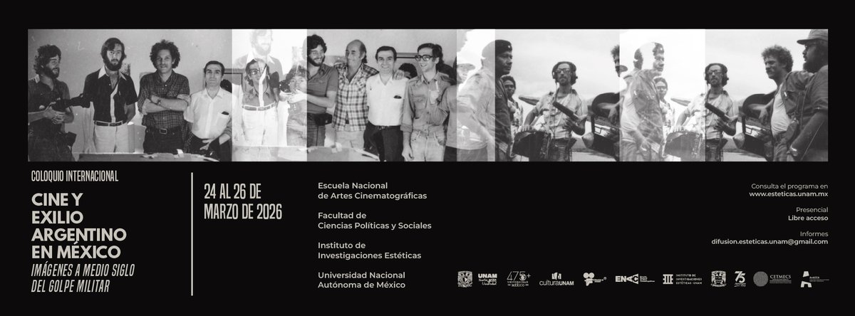 🎬 #Coloquio Internacional | “Cine y exilio argentino en México. Imágenes a medio siglo del golpe militar”

🗓️ 24–26 de marzo | UNAM
📍 Mesas, proyecciones y conversatorios sobre cine, memoria y exilio
🎟️ Entrada libre

Info en asaeca.org