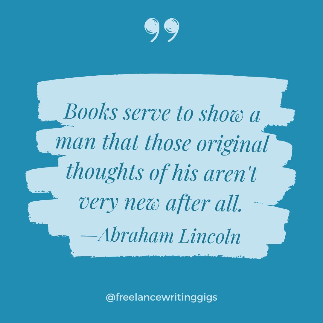 FreelanceWJ's tweet image. "Books serve to show a man that those original thoughts of his aren't very new after all." — Abraham Lincoln 😎📚

Your “original” idea? Probably already a bestseller somewhere. That’s why we read—so we don’t feel alone in our cleverness.

#booklove #readingfun #bibliophile