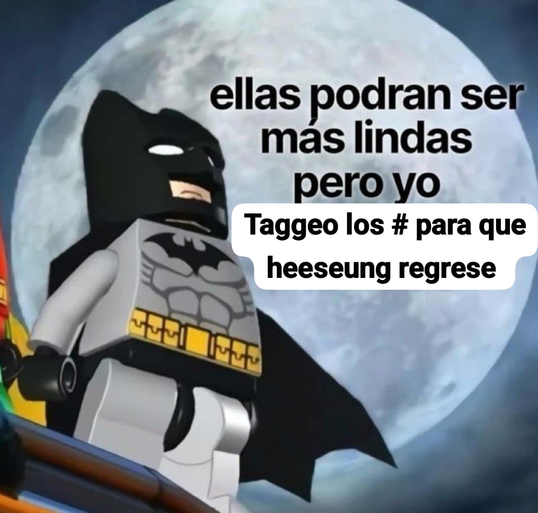 NUEVO MEME, PORQUE SOY ESA 🔥

私たちはヒスンがENHYPENの一員として完全に留まることを要求し、グループのアイデンティティと尊厳を脅かすいかなる行為に対しても、BE:LIFT LABに責任を追及し続けます。

ENHYPENの遺産を悪用しないでください
#LET_HEESEUNG_DO_BOTH
#HEESEUNG_STAYS
#ENHYPEN_IS_7