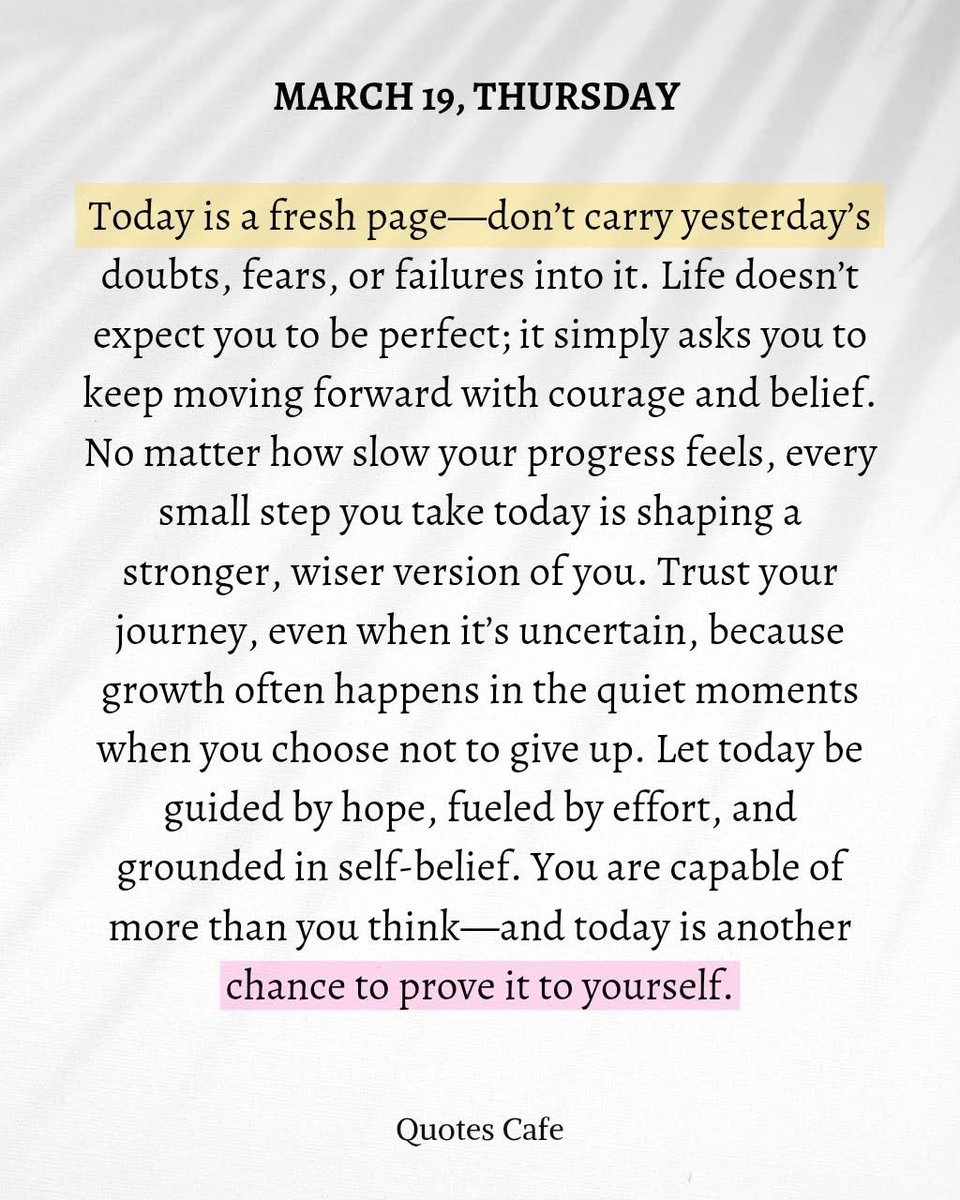 MPHickie's tweet image. A message for today …  

Today is a fresh page. Let go of yesterday's doubts and take even the smallest step forward-because progress is still progress.

You're stronger, wiser, and more capable than you think. Keep going. #NewDay #KeepMovingForward 👇🏻