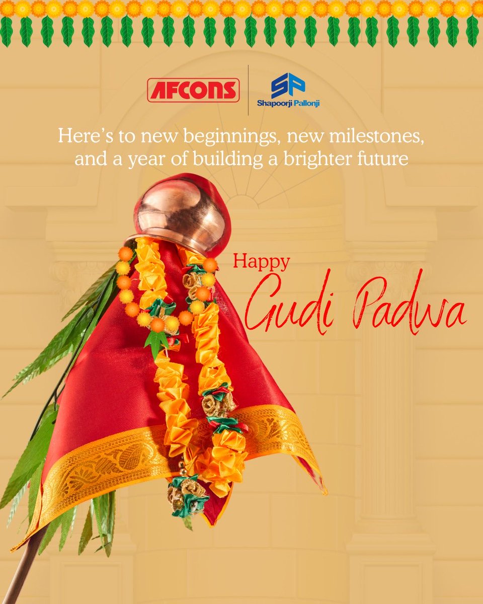 This Gudi Padwa, may the year ahead be filled with growth, resilience, and milestones that take us higher.

Wishing everyone a very Happy Gudi Padwa.

#AfconsInfrastructure #GudiPadwa #NewBeginnings #BuildingTheFuture #Infrastructure