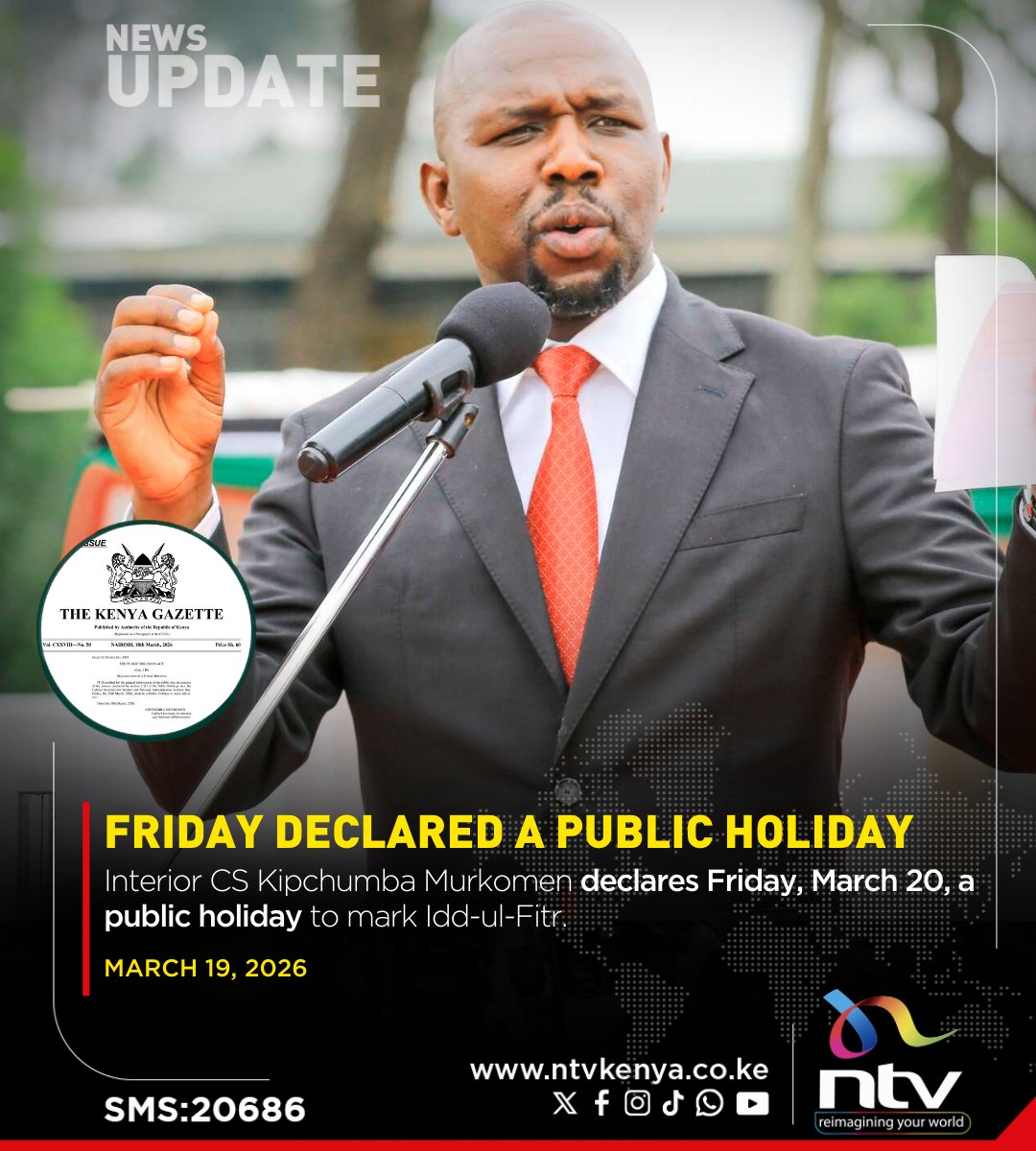ntvkenya's tweet photo. Interior CS Kipchumba Murkomen declares Friday, March 20, a public holiday to mark Idd-ul-Fitr https://t.co/EKUx35gPSW https://t.co/5ilDn71WTx