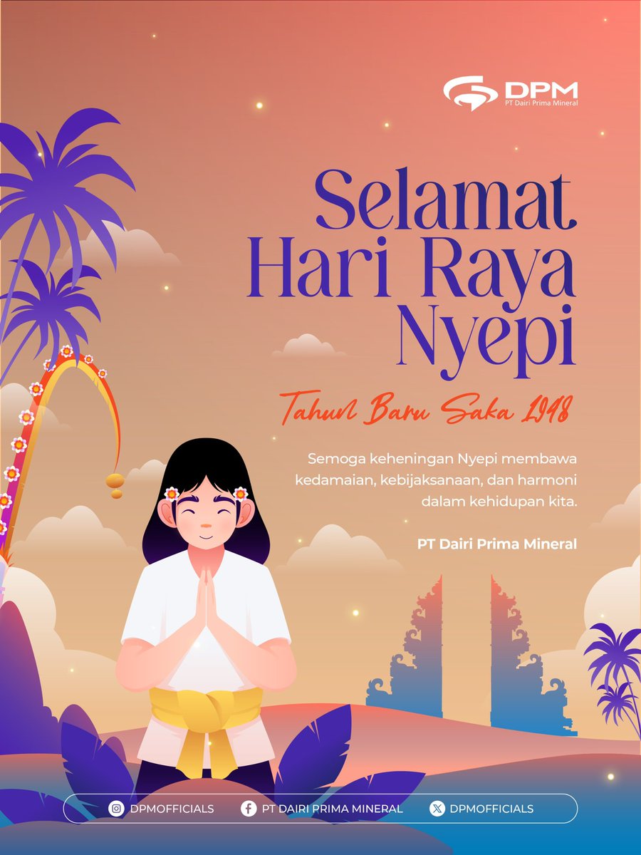 DPMofficials's tweet photo. Selamat Hari Raya Nyepi

Semoga keheningan Nyepi membawa kedamaian, kebijaksanaan, dan harmoni bagi kita semua.

#DairiPrimaMineral 
#ResponsibleMining
#RevolutionizingMining https://t.co/3HcEI2hitg
