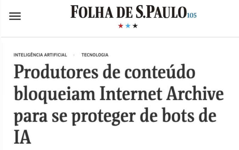 DiogoCortiz's tweet photo. Fui um dos entrevistados nessa matéria.

Jornais e portais bloquearam bots de IA para não terem seus conteúdos raspados. O que começaram a fazer? Chupinhar os conteúdos por meio do Internet Archive. Como resposta, os publishers estão bloqueando o próprio Internet Archive. + https://t.co/cBuPYuR60e