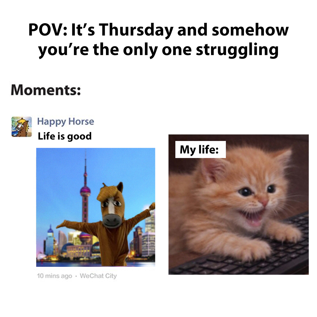 Weixin_WeChat's tweet image. It's Thursday… why does it still feel like Monday? 😮‍💨
😌 or 😵
pick your state
#Weixin #WeChat #ThursdayMood #WorkLife