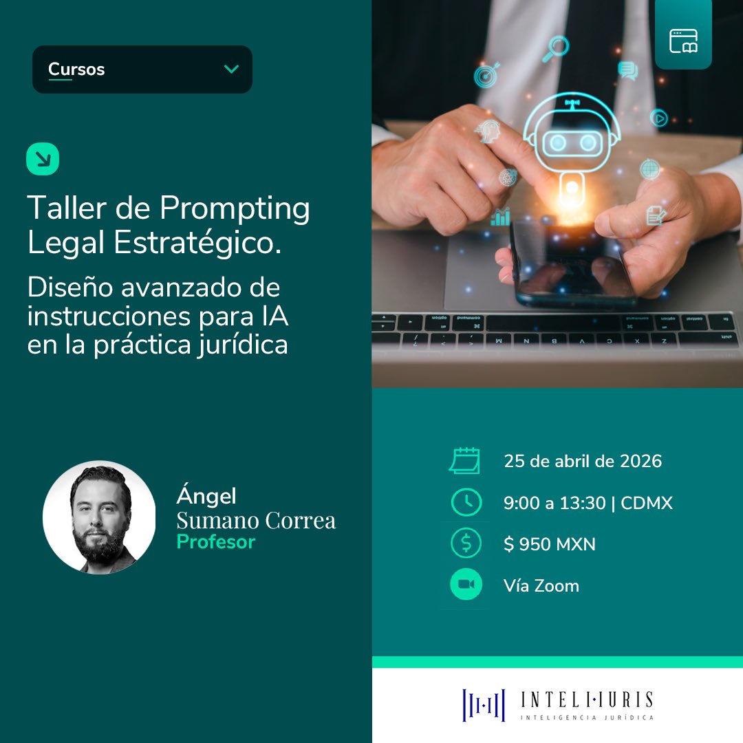 Taller de Prompting Legal Estratégico.

Diseño avanzado de instrucciones para IA en la práctica jurídica.

Duración: 4.5 horas
Fecha de inicio: 25 de abril de 2026

🏆🤖👉🏽inteli-iuris.mx/course/taller-…