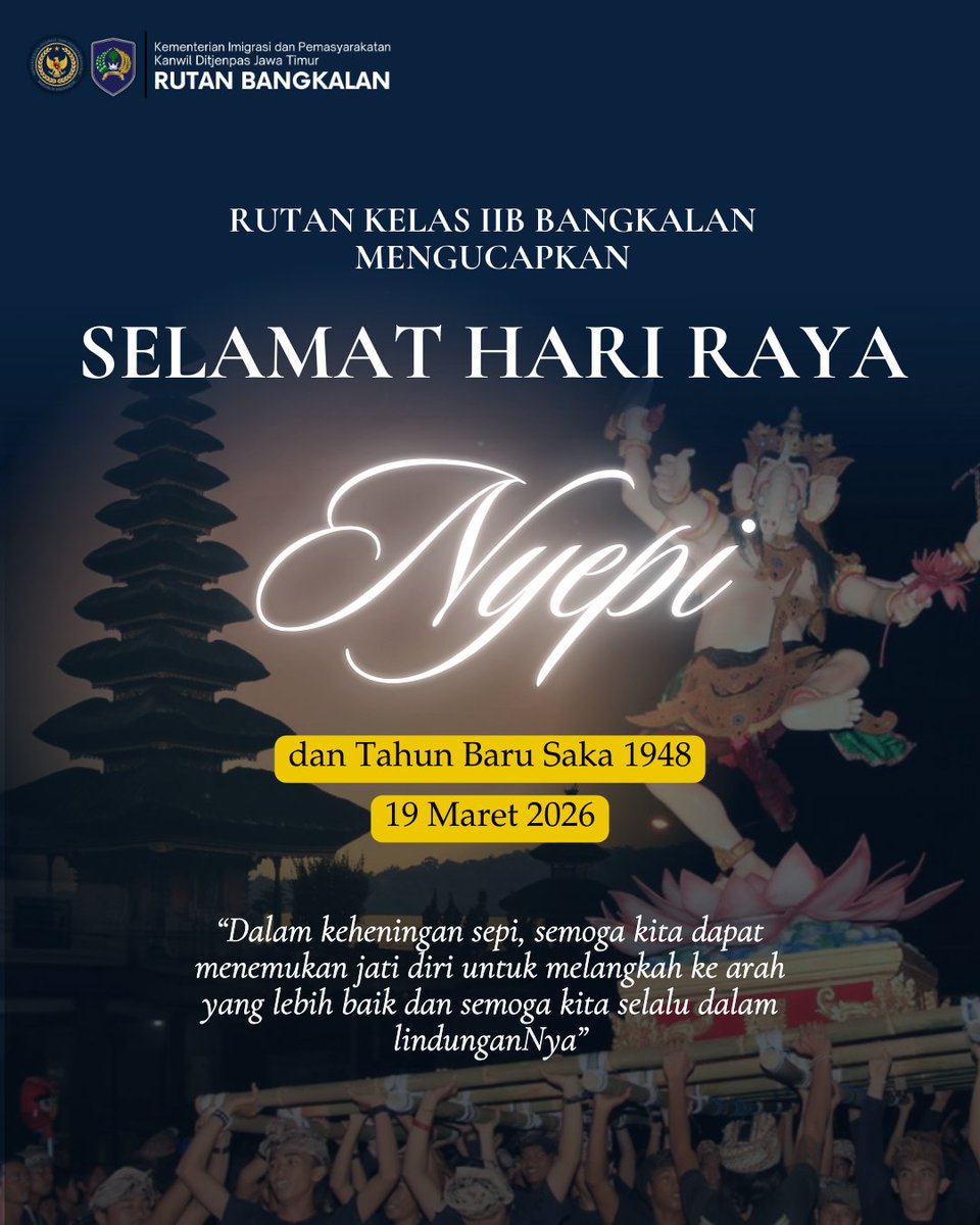 bangkalan_rutan's tweet image. KELUARGA BESAR RUTAN KELAS IIB BANGKALAN MENGUCAPKAN "SELAMAT HARI RAYA NYEPI DAN TAHUN BARU SAKA 1948"

Humas Rutan Bangkalan

@Kemenimipas_RI 
@agusandrianto89 
@DITJEN_PAS 
@Ditjenpas_Jatim 

#kemenimipas
#setahunberdampak 
#imipassetahunbergerakberdampak