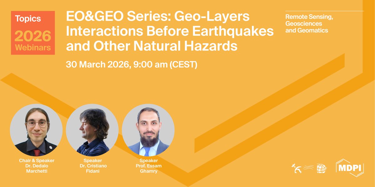 RemoteSens_MDPI's tweet image. 🌍 Join Us for the EO&amp;amp;GEO Series Webinar! 🛰️

EO&amp;amp;GEO Series: Geo-layers interactions before #earthquakes and other Natural Hazards📅 Date: 30 March 2026
⏰ Time: 09:00 am CEST | 03:00 pm CST Asia
🔗 FREE registration: brnw.ch/21x0RgT

#RemoteSensing #NaturalHazard