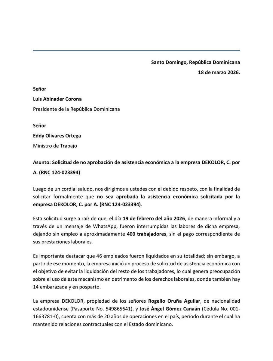 Lewisespinosa1's tweet photo. Atención al Gobierno Dominicano.

Un grupo de más de 400 ex-Empleados del la empresa #Dekolor solicita mediante comunicado formal al Ministerio de Trabajo que NO se apruebe la asistencia económica a la empresa #Dekolor, ya que la Misma liquido una 42 personas y dejando a cientos de Empleados sin los beneficios adquiridos por Ley entre ellos más de 10 mujeres embarazadas.

@EddyOlivares14
@MTrabajoRD
@raquelarbaje
@jochigomez
@RogelioOrua
@PoliciaRD
@realDonaldTrump
@LeonelFernandez
@jmartinezbrito
@RamontolentinoT
@matiasgarciard
@bolivarvalera
@AntolianoPR
@HenryMolina
@MartinezPozo
@laluzjose
@CarlosPenard
@casalsbate
@VP
@POTUS
@jorgesuberoisa
@OmarLFernandez
@GustavoSanchezq
@ivanlorenzord
@NMichaelMatos
@ElvinCastillo
@alfredodelacruz
@delvyslanfranco
@najibchahede
@OrtizBosch
@obnielramirez
@prienaalmontetv
@INTRANT_RD