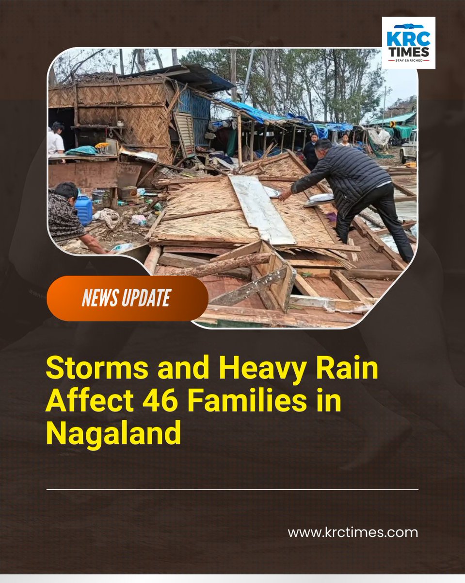 Storms and Heavy Rain Affect 46 Families in Nagaland krctimes.com/news/storms-an…