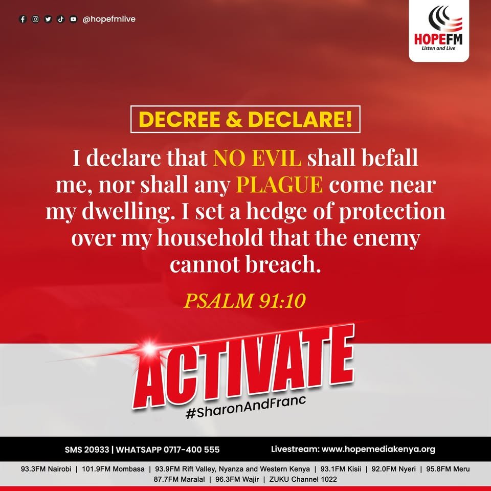 HopeFMLive's tweet image. Let's DECLARE...! 

Psalms 91:10 There shall no evil befall you, neither shall any plague come near your dwelling. @sharon_Naitore  @Favoured_Franc  Therefore, as I dwell in the shadow of the Almighty....

👇👇👇 #DecreeAndDeclare #SharonAndFranc #ListenAndLive
