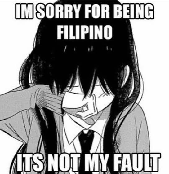 Maybe it's because I'm Filipino