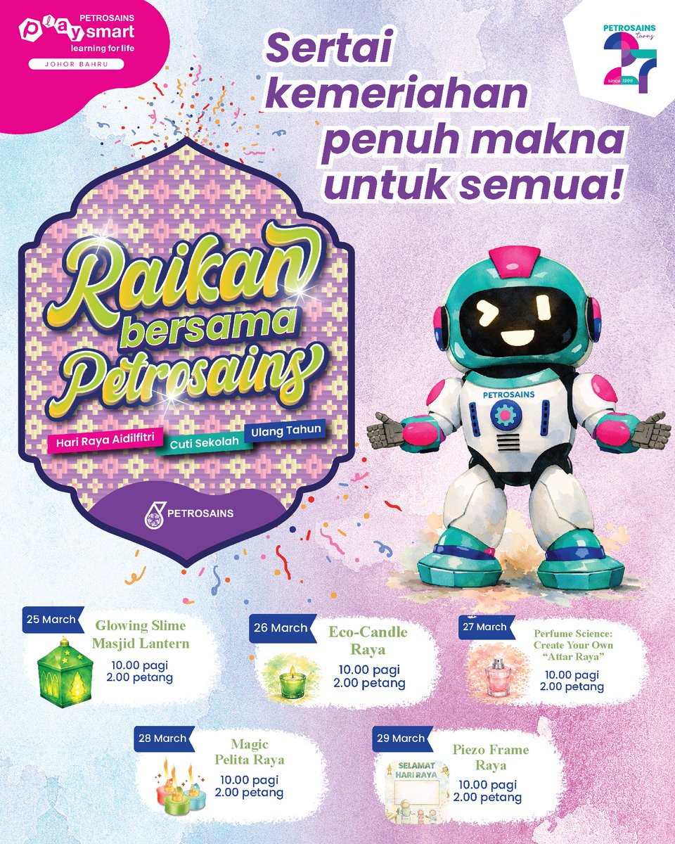 JohorLibrary's tweet photo. Sambut #HariRaya2026 dengan aktiviti sains di Petrosains PlaySmart JB.

🟢 25 Mac: Glowing Slime
🕯️ 26 Mac: Eco-Candle
🌸 27 Mac: Perfume Science
🔥 28 Mac: Magic Pelita
🖼️ 29 Mac: Piezo Frame
⏰ 10:00 pagi &amp; 2:00 petang
📍 Johor Bahru
Jom beraya sambil belajar sains. https://t.co/7KLMvQpbBl