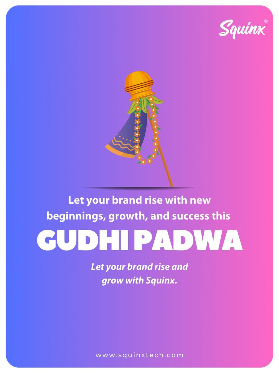 squinxtech's tweet photo. New beginnings. Fresh energy. Meaningful growth. 🌿

Let your brand rise this Gudhi Padwa. ✨

#GudhiPadwa #NewBeginnings #BrandGrowth https://t.co/39MRnlNUdZ