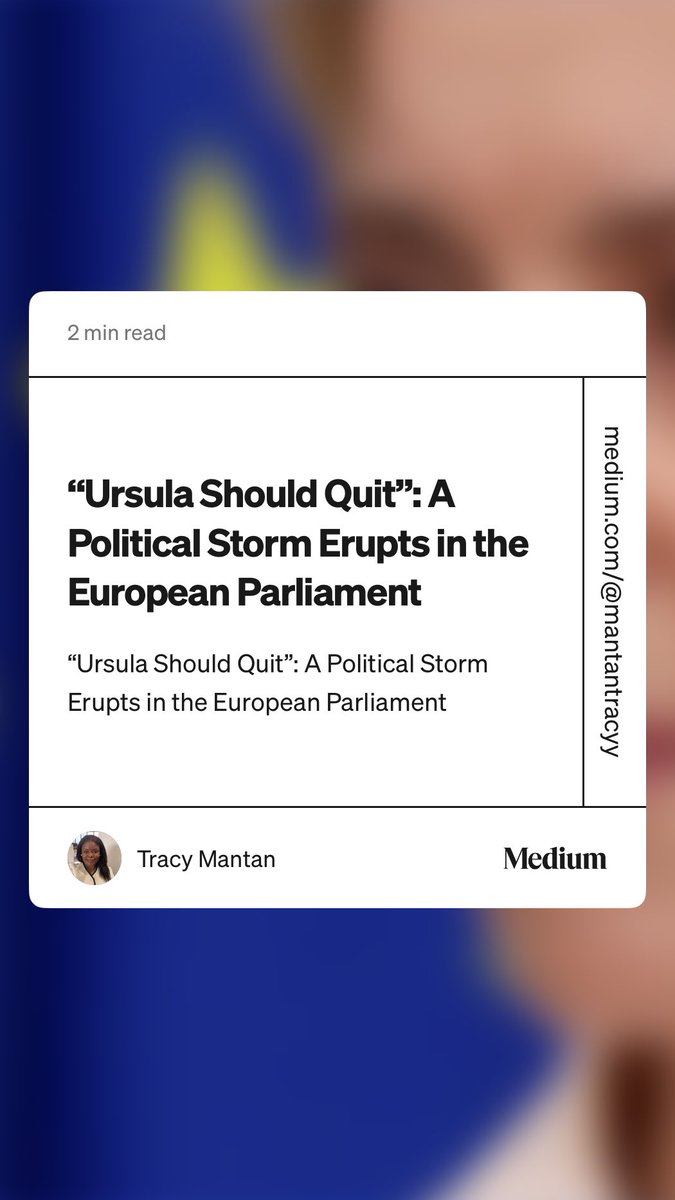 Mantantracy's tweet photo. ““Ursula Should Quit”: A Political Storm Erupts in the European Parliament” by Tracy Mantan

#geopolitics  https://t.co/KkCC1a3g2l https://t.co/woGoT9vZTx