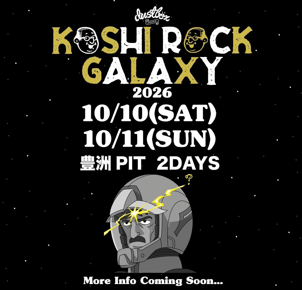 【dustbox】

dustbox presents KOSHI ROCK GALAXY 2026
10月10日（土）
10月11日（日）　
豊洲PIT

ここに開催宣言！

vintage-rock.com/artists_events…