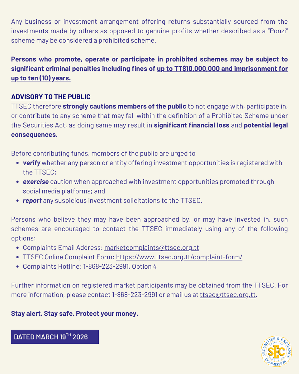 The TTSEC is issuing this advisory to alert the public about an investment opportunity being promoted online which is 𝙣𝙤𝙩 𝙧𝙚𝙜𝙞𝙨𝙩𝙚𝙧𝙚𝙙 under the Securities Act.

𝐒𝐞𝐞 𝐏𝐮𝐛𝐥𝐢𝐜 𝐀𝐝𝐯𝐢𝐬𝐨𝐫𝐲: ttsec.org.tt/public-advisor…