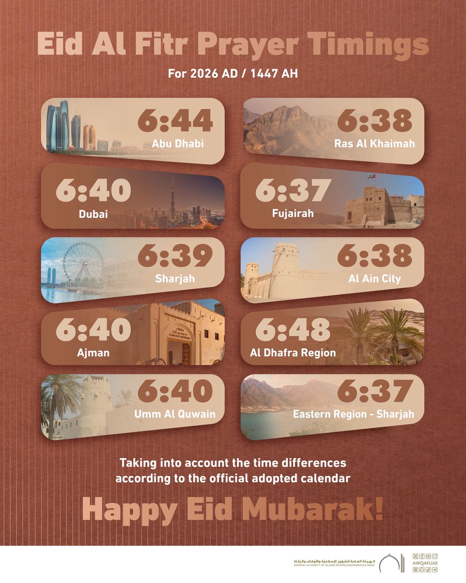 AwqafUAE's tweet photo. مواقيت صلاة عيد الفطر المبارك لعام 1447هـ /2026 مـ . 
Eid Al Fitr Prayer Timings For 2026 AD / 1447 AH
.
.
#أوقاف_الإمارات 
#awqafuae 
#عيد_الفطر
#عِيدُنَا_أُسْرَةُ_وَطَنٍ 
#عيد_الفطر_المبارك https://t.co/08V8cD1UUV