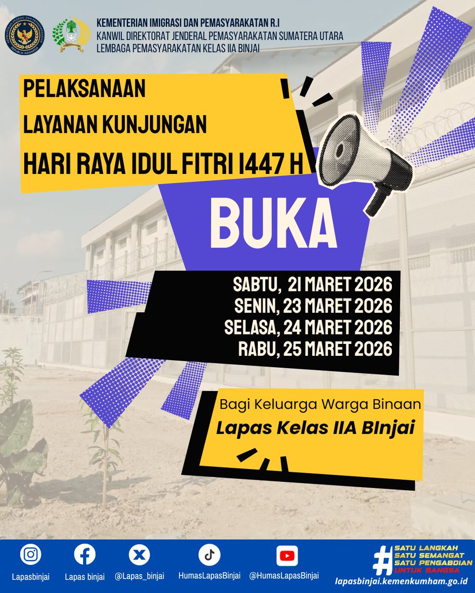 lapas_binjai's tweet image. Hai Teman Labin..! 
Layanan Kunjungan Lapas Binjai pada Hari Raya Idul Fitri 1447 H  dibuka lo...
Pada Hari Sabtu, Senin, Selasa dan Rabu Tanggal 21, 23, 24 dan 25 Maret 2026.

Yuk Lihat Jadwal dan Ketentuannya…

#kemenimipas
#guardandguide
#ditjenpas