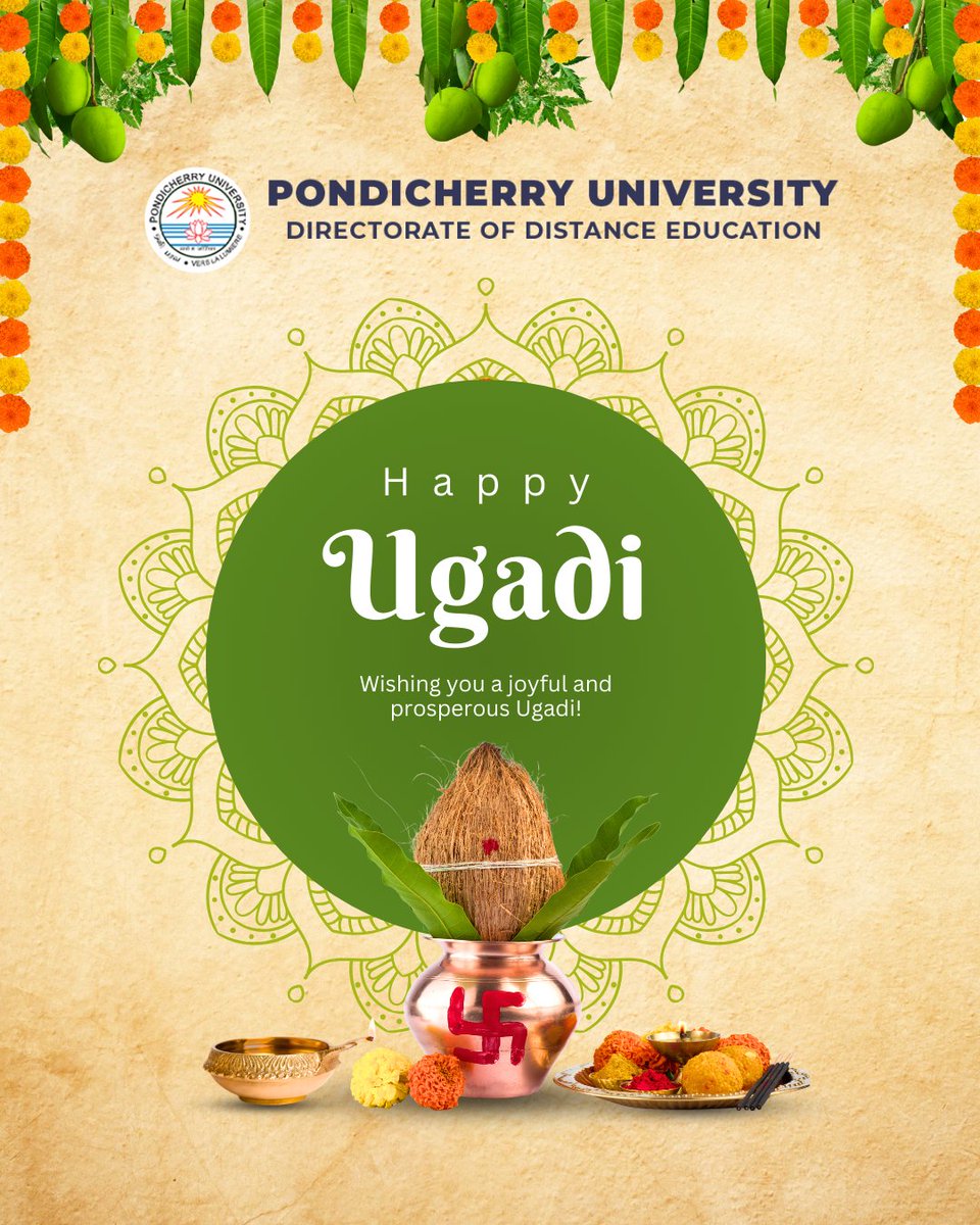 New beginnings, timeless traditions.

Wishing everyone a joyful and prosperous Ugadi! May this new year bring health, happiness, and success to all.

Happy Ugadi! 🌸✨

#HappyUgadi #PondicherryUniversity #Pondicherry