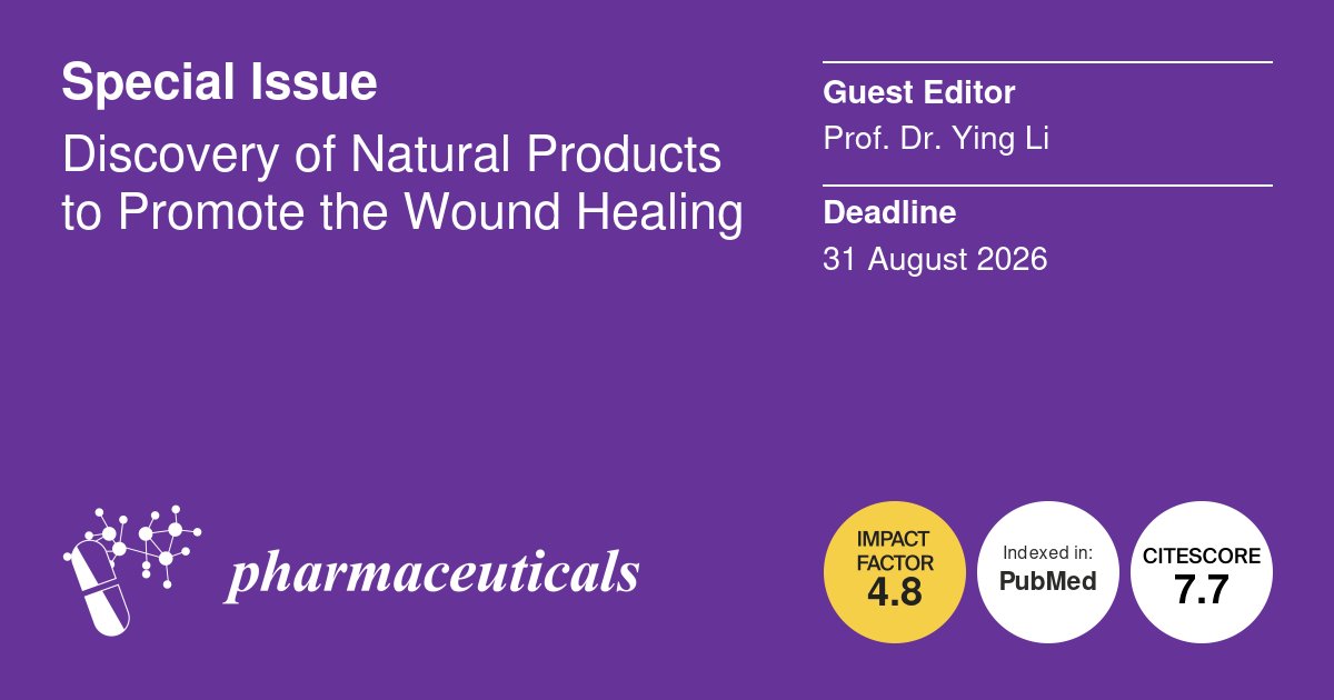 Pharmaceut_MDPI's tweet image. 📢#Specialissue: Discovery of #Natural #Products to Promote the #Wound #Healing  
⏰Deadline: 31 August 2026
🎓Guest Editors: Prof. Dr. Ying Li
📖Find out more at mdpi.com/journal/pharma… @MDPIBiologySubj