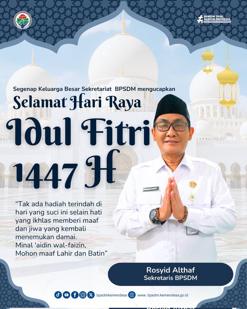 BULAN SUCI RAMADHAN segera berlalu, Segenap Pimpinan BPSDM Kemendesa PDT Mengucapkan Selamat Hari Raya Idul Fitri, Mohon Maaf Lahir dan Batin. 
<a href="/YandriSusanto/">Yandri Susanto</a> 
@KemensesnegRI 
@BpsdmKemendesa
#KementerianDesaPDT