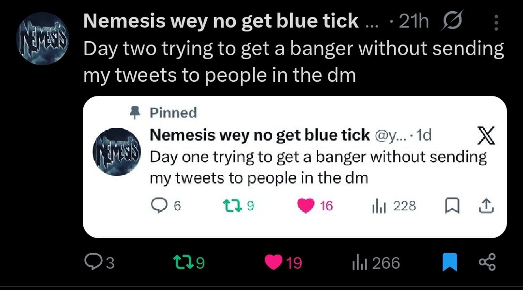 Nemesis wey no get blue tick tweet media