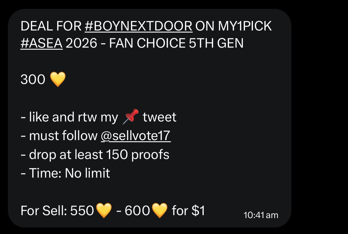 DEAL FOR #BOYNEXTDOOR ON MY1PICK  #ASEA 2026 - FAN CHOICE 5TH GEN

300 💛

- like and rtw my 📌 tweet
- must follow <a href="/sellvote17/">KPOP VOTE SELL 🇻🇳</a>
- drop at least 150 proofs 
- Time: No limit 

For Sell: 550💛 - 600💛 for $1