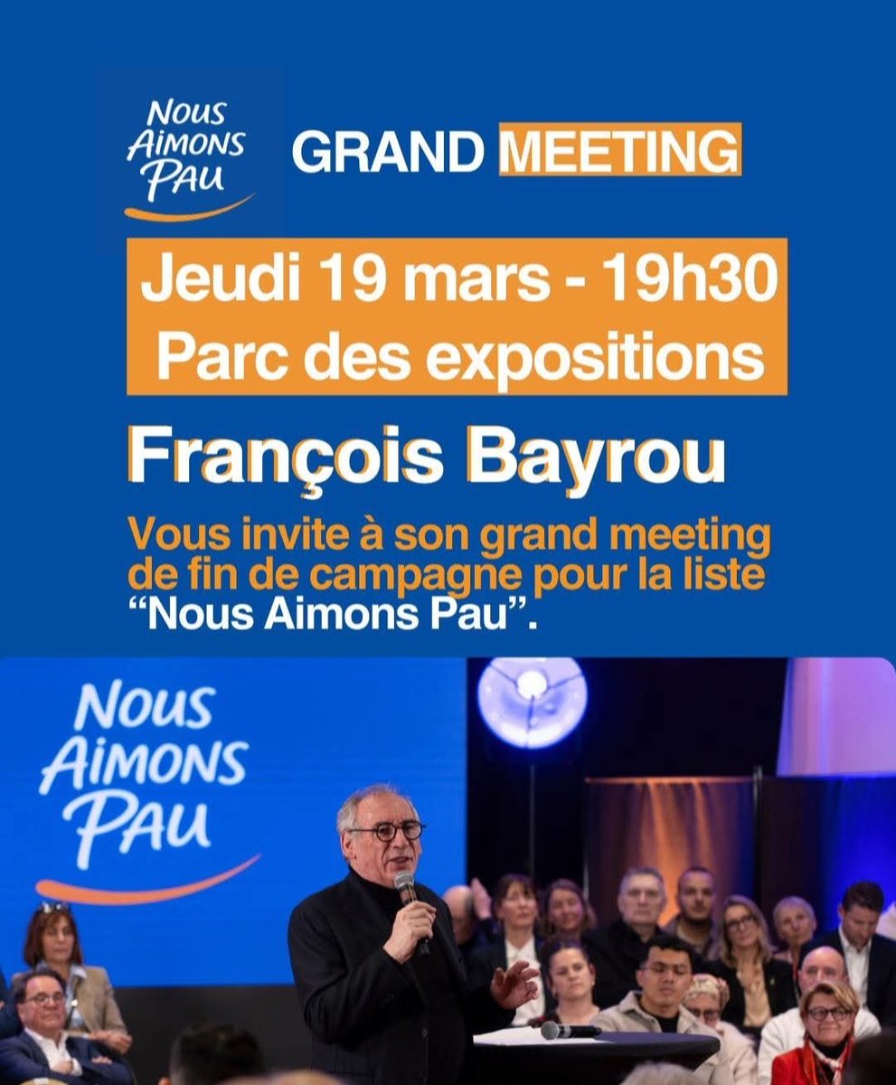 François <a href="/bayrou/">François Bayrou</a> et l’ensemble des colistiers de la liste "Nous Aimons Pau" vous invitent au grand meeting de fin de campagne :

Ce jeudi 19 mars, à 19h30 au Parc des expositions
(Ouverture des portes à 18h30).

Dimanche, votons Nous Aimons Pau pour une ville unique à vivre !
