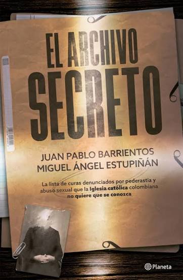 HaciaElUmbral's tweet image. Los secretos de los archivos de pederastia en #Colombia. El libro de @JPBarrientosH y @HaciaElUmbral. @MONYRODRIGUEZOF @DCoronell @MJDuzan @rabodeajip @pedroazuluaga @ElPaisAmericaCo @elespectador @ELTIEMPO @marulojose @DianaSalinasP @A_CelisR @JulieDuque1 @javierosu451 #Files