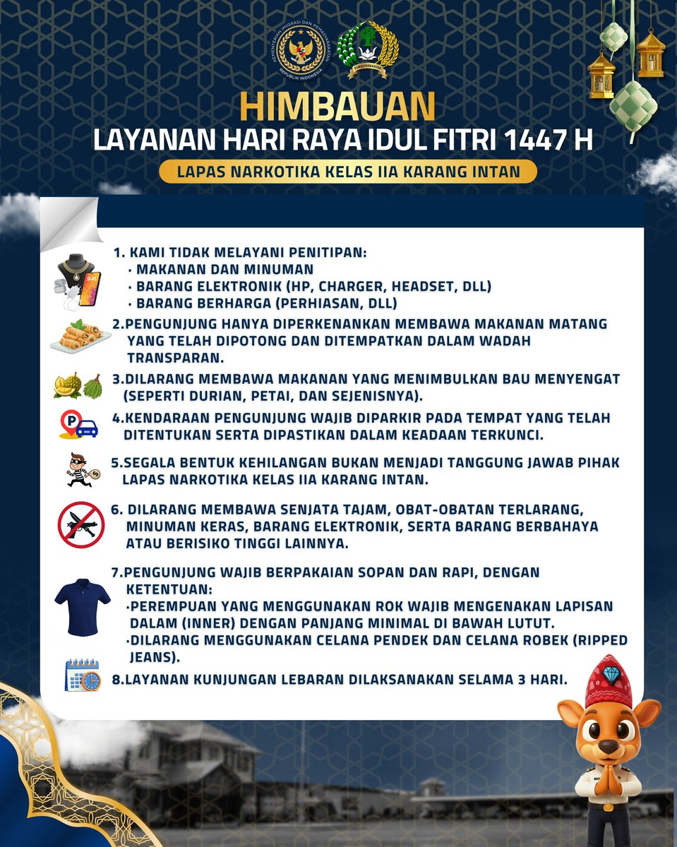 lpnkarangintan's tweet image. HIMBAUAN

Layanan Hari Raya Idul Fitri 1447 H

Lapas Narkotika Kelas IIA Karang Intan

#kemenimipas
#imipasprima
#guardandguide
#infoimipas
#pemasyarakatan
#KanwilDitjenPasKalsel
#LapasNarkotikaKarangIntan
#TimHumasLPNKarangIntan✅
#Laskarin