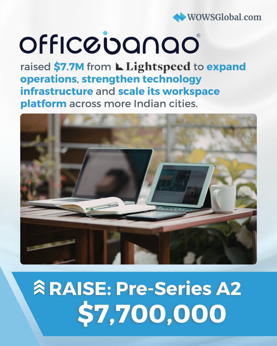WowsGlobal's tweet image. Lightspeed backed @officebanao  in a $7.7M round to expand operations, strengthen tech infrastructure and scale its workspace platform across more Indian cities.

#OfficeBanao #Lightspeed #WOWSGlobal #VCFundingTracker
