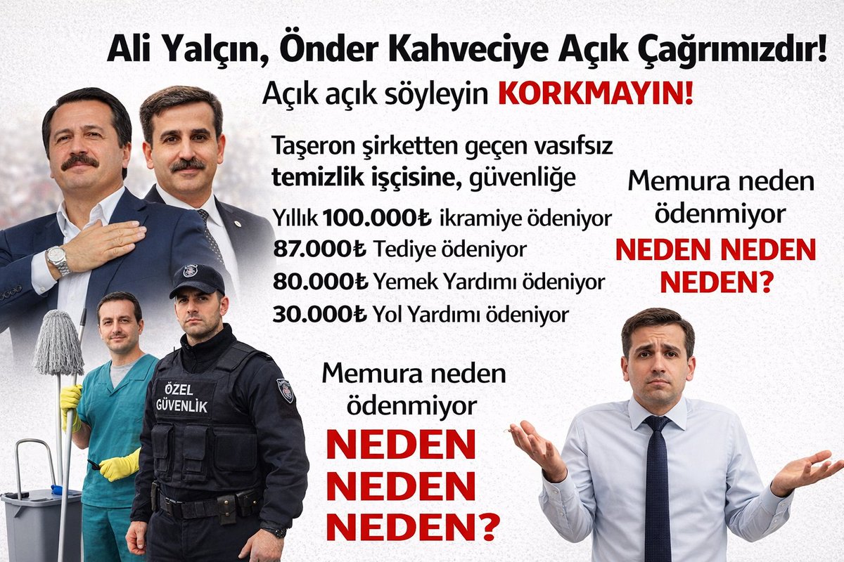 Ali Yalçın, Önder Kahveci lafı eğip bükmeyin! Korkmadan Direk Söyleyin!
Kamu işçisi, Memura aylık 20-30.000₺ Fark Attı!
İşçiye yapılan ek ödemelerin Memura da ödenmesi şarttır!
Sendikacılık üstü kapalı sözlerle değil açıkça yapılır! Ya konuşun, ya çekilin, memurun ahını almayın!