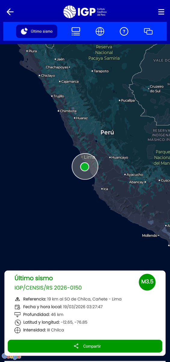 *REPORTE SÍSMICO*
IGP/CENSIS/RS 2026-0150
Fecha y hora local: 19/03/2026 03:27:47
Magnitud: 3.5
Profundidad: 46 km
Latitud: -12.65
Longitud: -76.85
Intensidad: III Chilca
Referencia: 19 km al SO de Chilca, Cañete - Lima