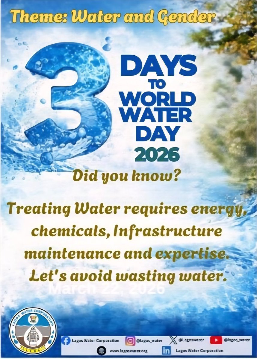 3 DAYS TO GO
WORLD WATER DAY, 2026

Did you know?

Treating Water requires energy, chemicals, Infrastructure maintenance and expertise. 

Let's avoid wasting water.

#LagosWater
#WorldWaterDay
#WaterConservation
