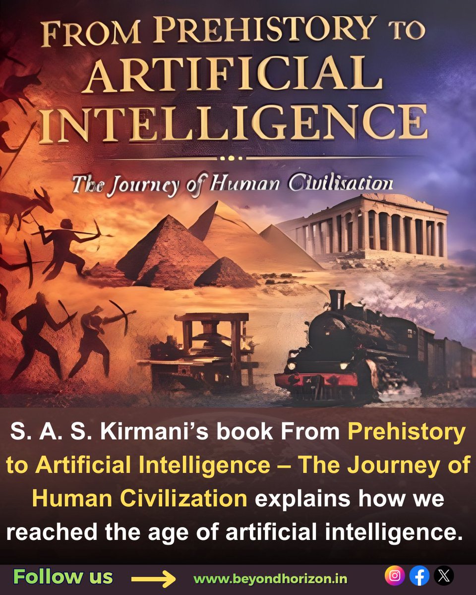 Beyondhori2296's tweet photo. From caves to AI 🤖 — the journey of humanity is mind-blowing.

S. A. S. Kirmani’s book
 From Prehistory to Artificial Intelligence – The Journey of Human Civilisation
explains how we reached the age of Artificial Intelligence.

📖 Read full review:
https://t.co/w1CZxV9wni
#AI https://t.co/dpT8xkQqBU