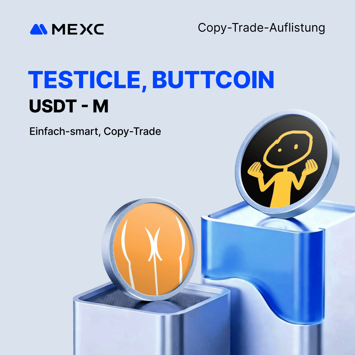 MEXC_DE's tweet image. 🚀Copy-Trade Live!
💥TESTICLE &amp;amp; BUTTCOIN USDT – bis zu 20x Hebel
💎 Bonus bis zu 10.000 USDT

#Testicle #Buttcoin #copytrading