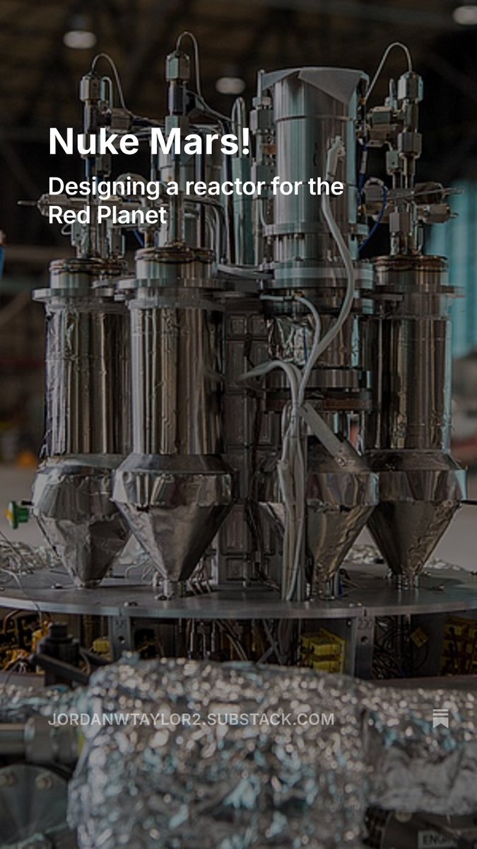 And here's the article this was extracted from, which goes into great detail on this fabulous little reactor:
jordanwtaylor2.substack.com/p/nuke-mars