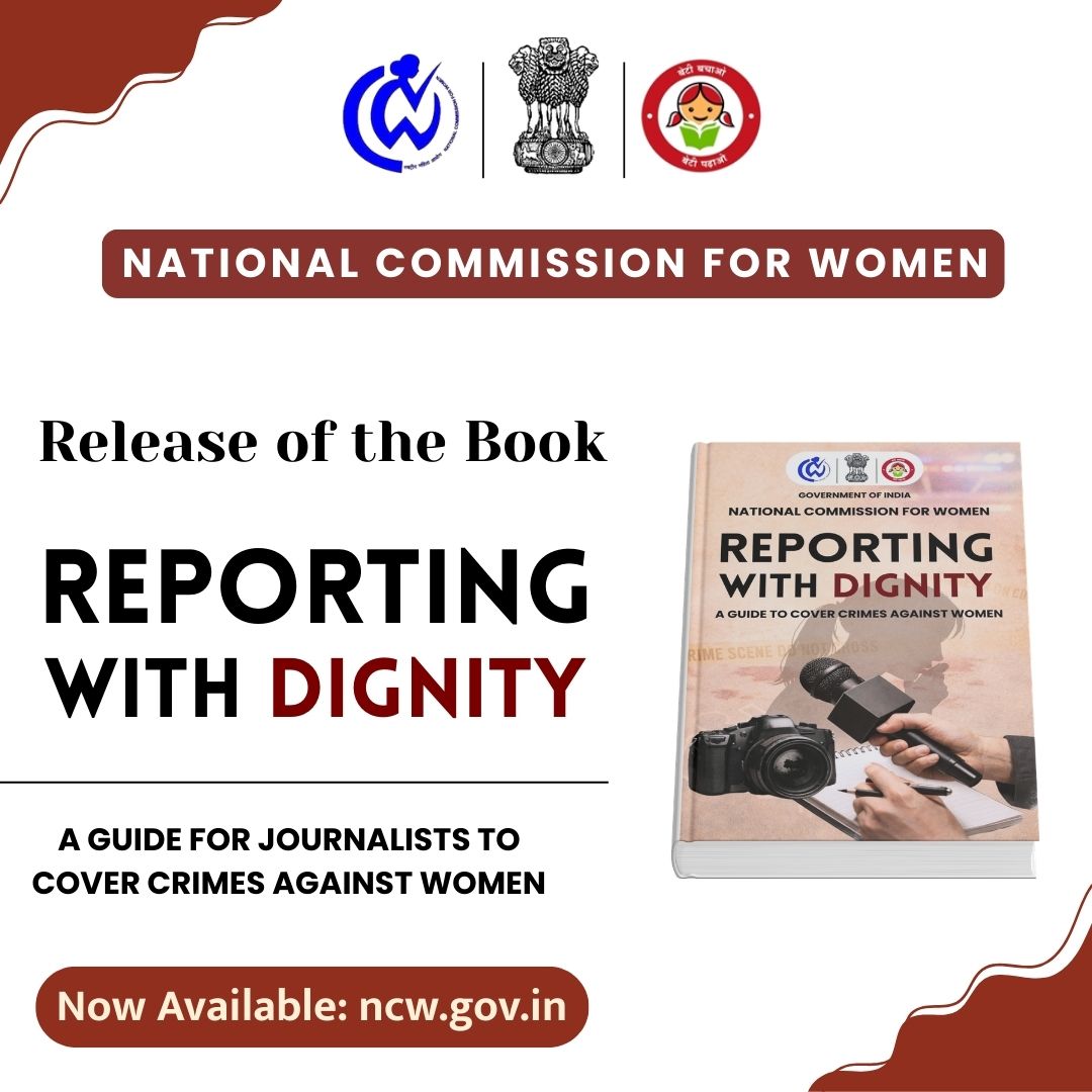 NCWIndia's tweet photo. Hon'ble Chairperson National Commission for Women launched
 “Reporting with Dignity: A Guide for Journalists to Cover Crimes Against Women.”
This publication has been developed to serve as a comprehensive reference for media professionals, with the objective of promoting responsible, ethical, and gender-sensitive reporting on issues concerning women.

Now available at: https://t.co/kqfXOkVHZy